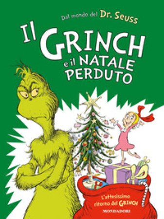 Il Grinch e il Natale perduto. Ediz. a colori Dr. Seuss