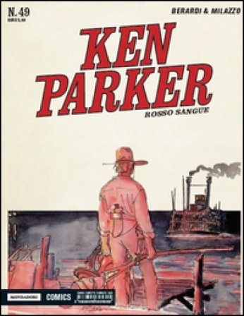 Rosso sangue. Ken Parker classic. Vol. 49 Giancarlo Berardi