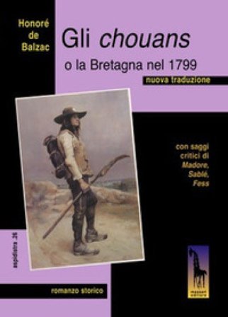 Gli Chouans o la Bretagna nel 1799 Honoré de Balzac