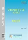 Datorteknik 1B V2012 - Facit