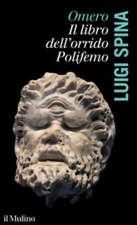 Omero. Il libro dell'orrido Polifemo Luigi Spina