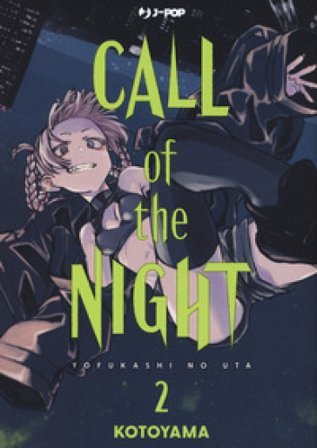 Call of the night. Vol. 2 Kotoyama