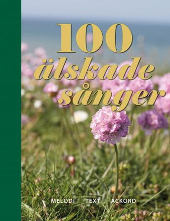 100 älskade sånger - Bok - Inbunden