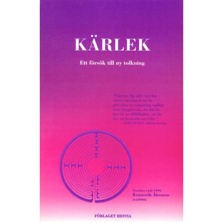 Kärlek : Ett Försök Till Ny Tolkning 9789163046469