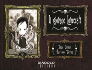 Il giovane Lovecraft. Vol. 1 José Oliver