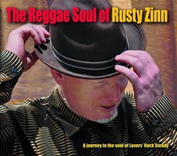 Reggae soul of RUSTY ZINN