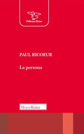 La persona. Nuova ediz. Paul Ricoeur