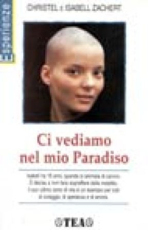 Ci vediamo nel mio paradiso Christel Zachert