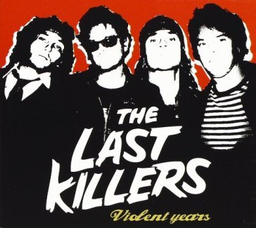 Violent years Last Killers