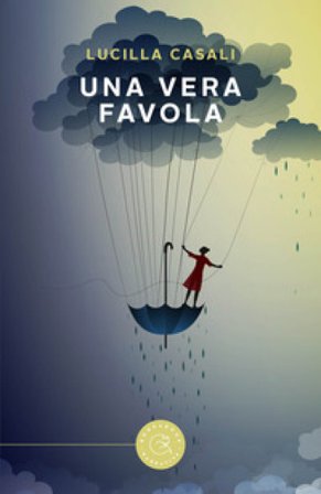 Una vera favola Lucilla Casali