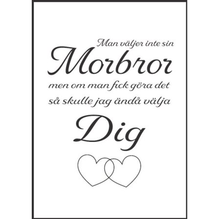 Poster Man väljer inte sin morbror A4