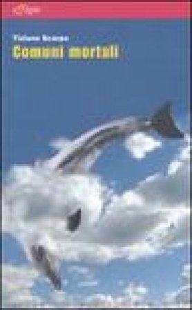 Comuni mortali-Gli straccioni-Il professor Manganelli e l'ingegner Gadda Tiziano Scarpa