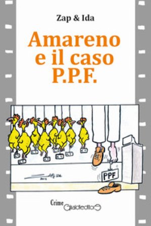 Amareno e il caso P.P.F. Zap & Ida