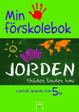 Min förskolebok. Jorden : städer, länder, hav - Bok - Häfte