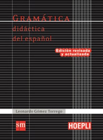 Gramatica didactica del español Leonardo Gómez Torrego