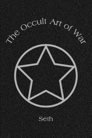 The Occult Art of War