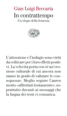 In contrattempo. Un elogio della lentezza Gian Luigi Beccaria