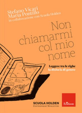 Non chiamarmi col mio nome. Leggere tra le righe la disforia di genere Stefano Vicari
