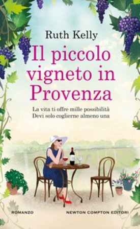 Il piccolo vigneto in Provenza Ruth Kelly