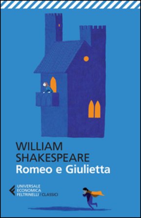 Romeo e Giulietta. Testo inglese a fronte William Shakespeare