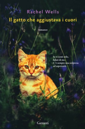 Il gatto che aggiustava i cuori Rachel Wells