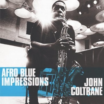 Afro blue impressions John Coltrane