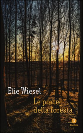 Le porte della foresta Elie Wiesel