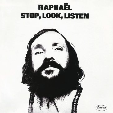 Stop, look, listen Raphael