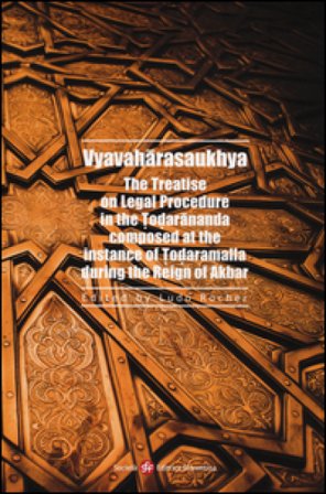 Vyavaharasaukhya. The treatise on legal procedure in the Todarananda composed at the instance of Todaramalla during the reign of Akbar