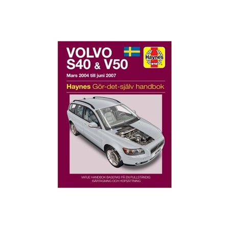 Volvo S40 and V50 Mars (2004 - Juni 2007) Haynes Repair Manual (svenske utgava) (häftad)