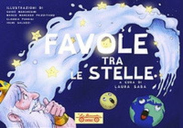 Favole tra le stelle. Ediz. illustrata Laura Saba