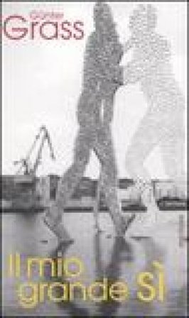Il mio grande sì Gunter Grass