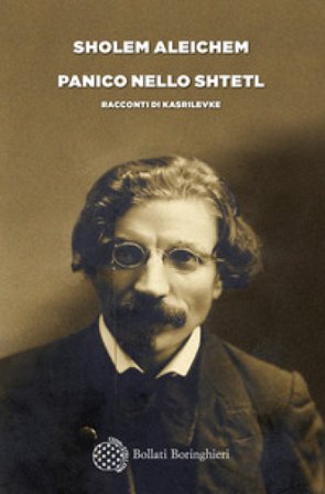 Panico nello shtetl. Racconti di Kasrilevke Sholom Aleichem
