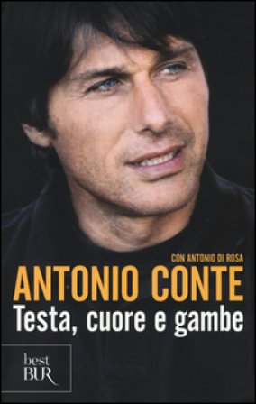 Testa, cuore e gambe Antonio Conte
