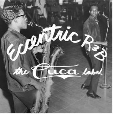 Eccentric soul: the cuca label NA