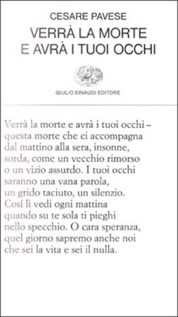 Verrà la morte e avrà i tuoi occhi Cesare Pavese