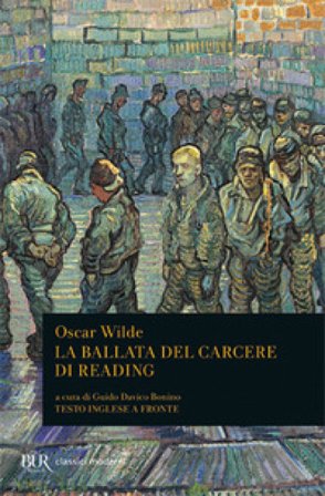 La ballata del carcere di Reading. Testo inglese a fronte Oscar Wilde