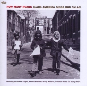 How many roads: black america sings bob AA.VV. Artisti Vari
