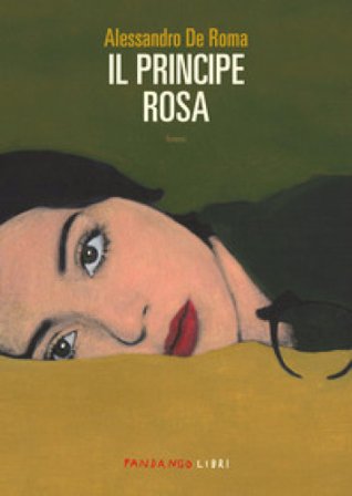 Il principe rosa Alessandro De Roma