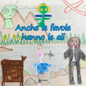 Anche le favole hanno le ali Cooperativa sociale aliante