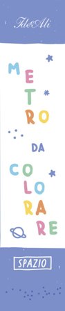 Spazio. Metro da colorare Joana Jesus