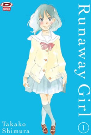 Runaway girl. Vol. 1 Takako Shimura