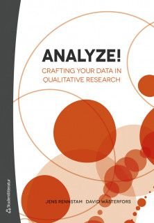 Analyze! - Crafting Your Data in Qualitative Research, ISBN: 9789144127057