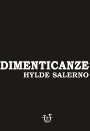 Dimenticanze Hylde Salerno