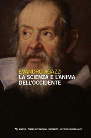 La scienza e l'anima dell'Occidente Evandro Agazzi