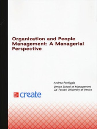 Organization and people management: a managerial perspective Andrea Pontiggia