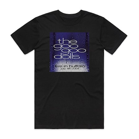 Goo Goo Dolls Live In Buffalo 4 juli 2004 T-shirt Svart