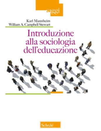 Introduzione alla sociologia dell'educazione Karl Mannheim