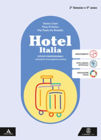Hotel Italia. Per per il 2° biennio e 5° anno degli Ist. professionali. Con e-book. Con espansione online Franco Giani