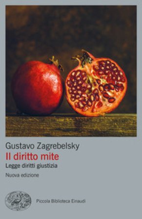 Il diritto mite. Legge, diritti, giustizia. Nuova ediz. Gustavo Zagrebelsky